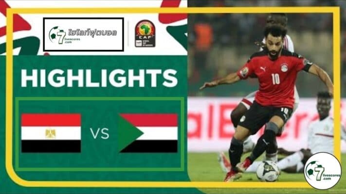 Highlight AFCON 2021 Egypt - Sudan 19-01-2022