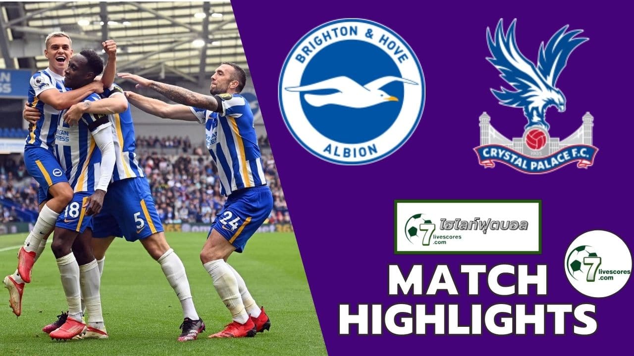 Highlight Premier League Brighton & Hove Albion - Crystal Palace 14-01-2022