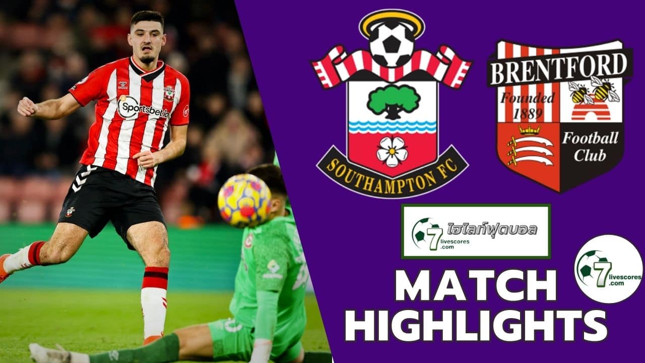Highlight Premier League Southampton - Brentford 11-01-2022