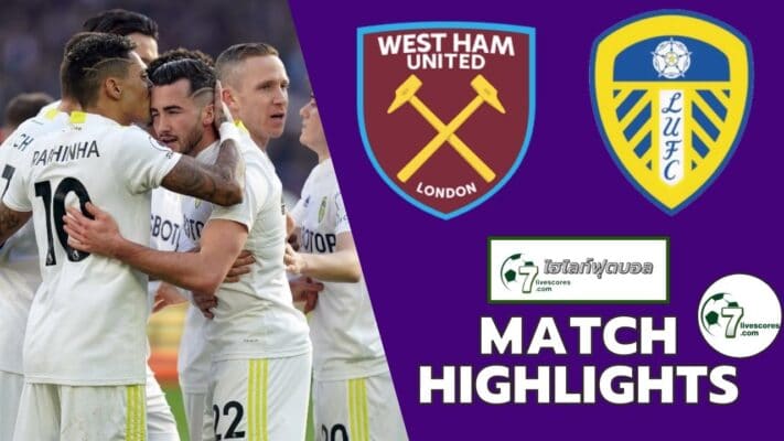 Highlight Premier League West Ham United - Leeds United 16-01-2022