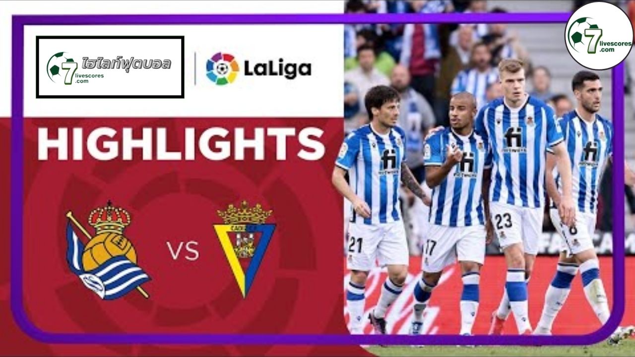Highlight Spanish La Liga Real Sociedad - Cadiz 12-05-2022