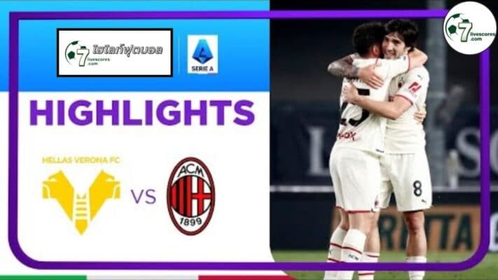 Highlights Italian Serie A Verona - AC Milan 08-05-2022