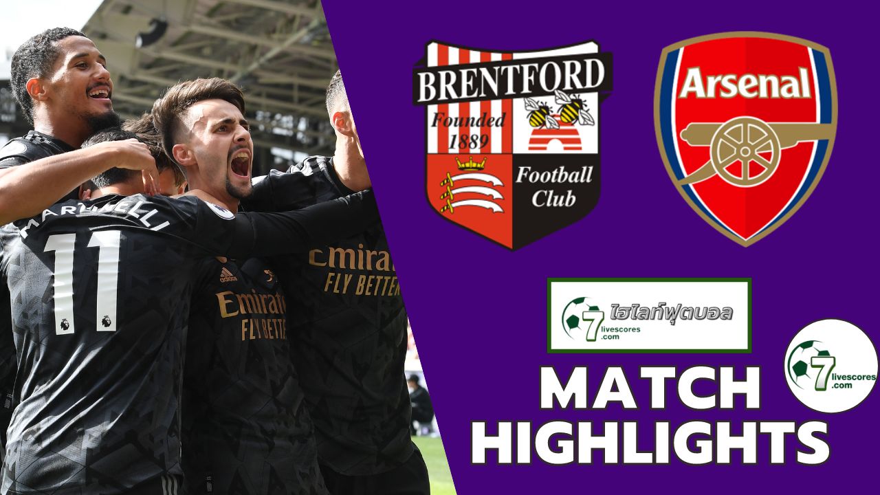 Highlight Premier League Brentford - Arsenal 18-09-2022