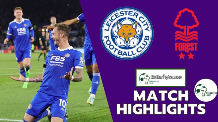Highlight Premier League Leicester City - Nottingham Forest 03-10-2022