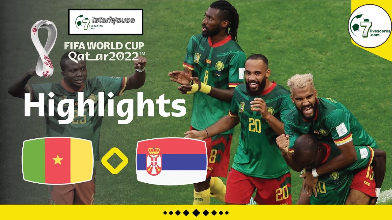 Highlights FIFA World Cup 2022 Cameroon - Serbia 28-11-2022