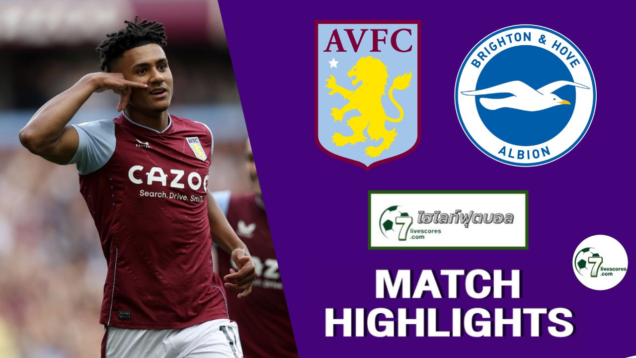 Highlight Premier League Aston Villa - Brighton 28-05-2023