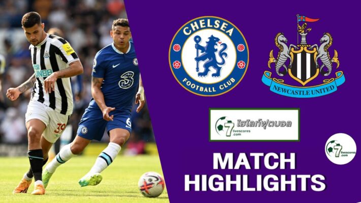 Highlight Premier League Chelsea - Newcastle 28-05-2023